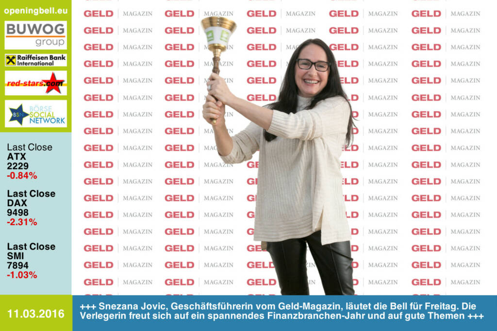 #openingbell am 11.3: Snezana Jovic, Geschäftsführerin vom Geld-Magazin, läutet die Opening Bell für Freitag. Die Verlegerin freut sich auf ein spannendes Finanzbranchen-Jahr und auf gute Themen http://www.geld-magazin.at (11.03.2016) 