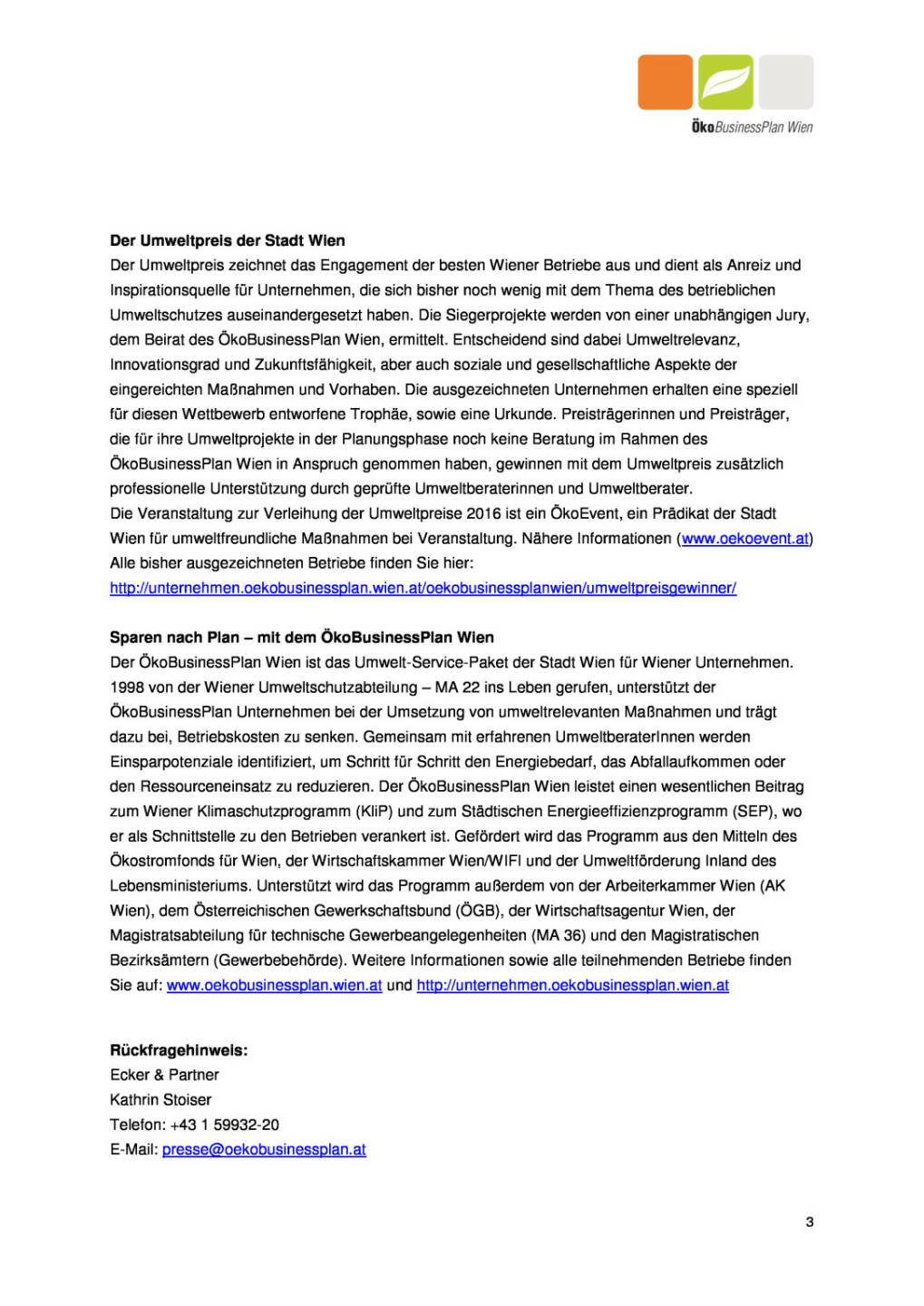 ÖkoBusinessPlan Wien: Umweltstadträtin Ulli Sima gratuliert den Gewinnern des Wiener Umweltpreises 2016, Seite 3/3, komplettes Dokument unter http://boerse-social.com/static/uploads/file_786_okobusinessplan_wien_umweltstadtratin_ulli_sima_gratuliert_den_gewinnern_des_wiener_umweltpreises_2016.pdf