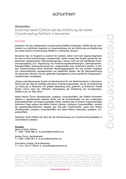 Schönherr berät Conda bei der Einführung der ersten Crowdinvesting-Plattform in Slowenien, Seite 1/2, komplettes Dokument unter http://boerse-social.com/static/uploads/file_815_schonherr_berat_conda_bei_der_einfuhrung_der_ersten_crowdinvesting-plattform_in_slowenien.pdf (24.03.2016) 