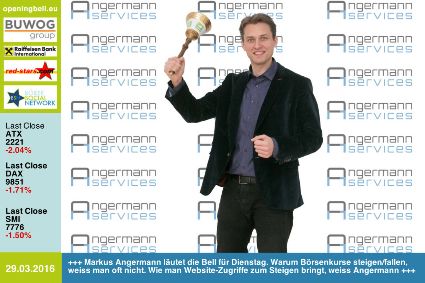 #openingbell am 29.3.: Markus Angermann läutet die Opening Bell für Dienstag. Warum Börsenkurse steigen/fallen, weiss man oft nicht. Wie man Website-Zugriffe zum Steigen bringt, weiss Angermann IT-Services http://www.angermann.at http://www.openingbell.eu