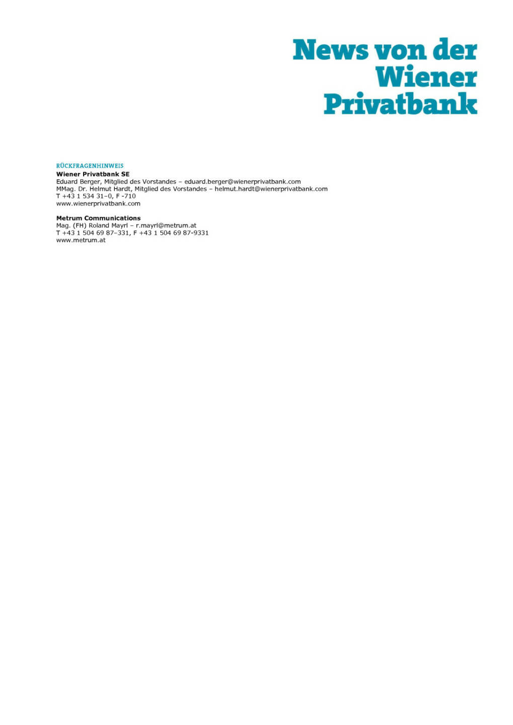 Wiener Privatbank SE: Closing der Übernahme des Valartis Bank (Austria)-Geschäfts, Seite 2/2, komplettes Dokument unter http://boerse-social.com/static/uploads/file_827_wiener_privatbank_se_closing_der_ubernahme_des_valartis_bank_austria-geschafts.pdf