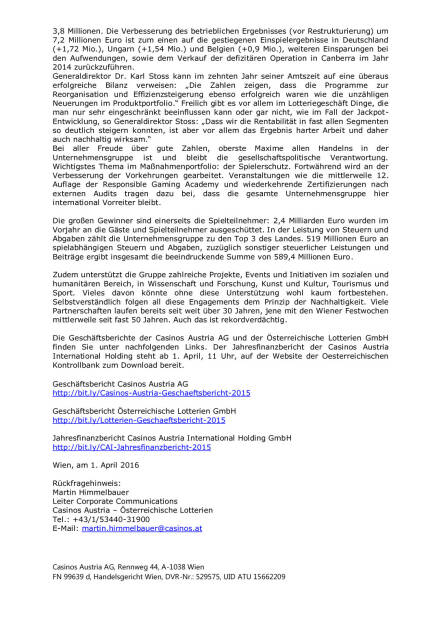 Casinos Austria und Österreichische Lotterien mit bestem Ergebnis der Geschichte, Seite 2/2, komplettes Dokument unter http://boerse-social.com/static/uploads/file_832_casinos_austria_und_osterreichische_lotterien_mit_bestem_ergebnis_der_geschichte.pdf (01.04.2016) 
