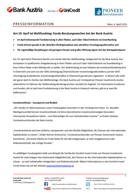 Bank Austria: Am 19. April ist Weltfondstag: Fonds-Beratungswochen bei der Bank Austria, Seite 1/2, komplettes Dokument unter http://boerse-social.com/static/uploads/file_835_bank_austria_am_19_april_ist_weltfondstag_fonds-beratungswochen_bei_der_bank_austria.pdf (04.04.2016) 