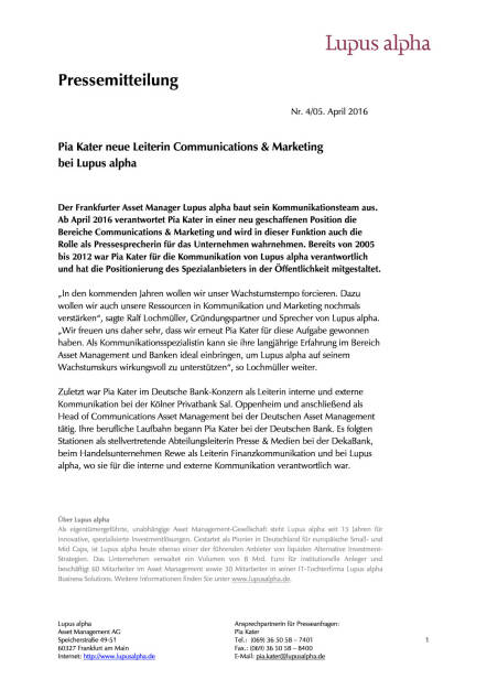 Lupus alpha : Pia Kater neue Leiterin Communications & Marketing, Seite 1/1, komplettes Dokument unter http://boerse-social.com/static/uploads/file_845_lupus_alpha_pia_kater_neue_leiterin_communications_marketing.pdf (05.04.2016) 
