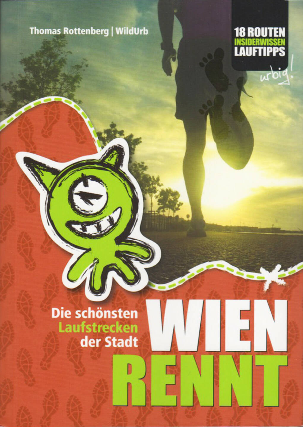 Thomas Rottenberg - Wien rennt: Die schönsten Laufstrecken der Stadt, http://runplugged.com/runbooks/show/thomas_rottenberg_-_wien_rennt_die_schonsten_laufstrecken_der_stadt