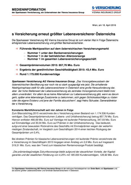 s Versicherung erneut größter Lebensversicherer Österreichs, Seite 1/3, komplettes Dokument unter http://boerse-social.com/static/uploads/file_895_s_versicherung_erneut_grosster_lebensversicherer_osterreichs.pdf (18.04.2016) 