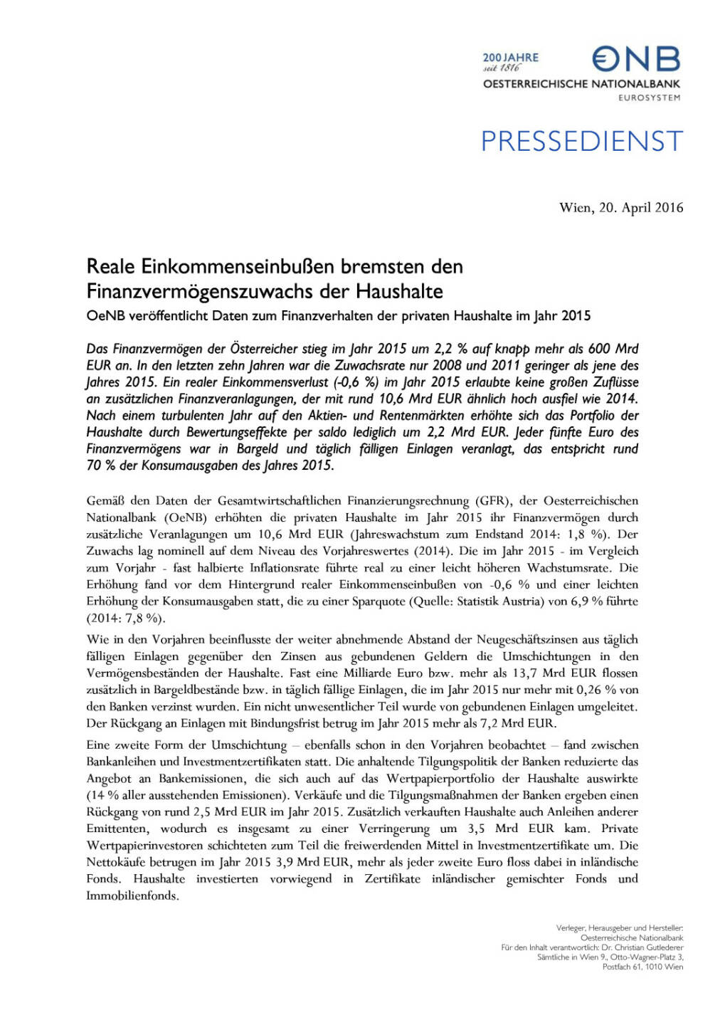 OeNB: Reale Einkommenseinbußen bremsten den Finanzvermögenszuwachs der Haushalte, Seite 1/3, komplettes Dokument unter http://boerse-social.com/static/uploads/file_915_oenb_reale_einkommenseinbussen_bremsten_den_finanzvermogenszuwachs_der_haushalte.pdf