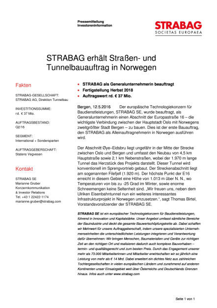 Strabag: Straßen- und Tunnelbauauftrag in Norwegen, Seite 1/1, komplettes Dokument unter http://boerse-social.com/static/uploads/file_1052_strabag_strassen-_und_tunnelbauauftrag_in_norwegen.pdf (12.05.2016) 
