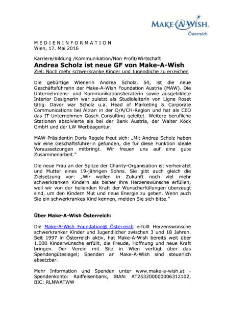 Make-A-Wish® Österreich : Andrea Scholz ist neue Geschäftsführerin , Seite 1/2, komplettes Dokument unter http://boerse-social.com/static/uploads/file_1068_make-a-wish_osterreich_andrea_scholz_ist_neue_geschaftsfuhrerin.pdf (17.05.2016) 