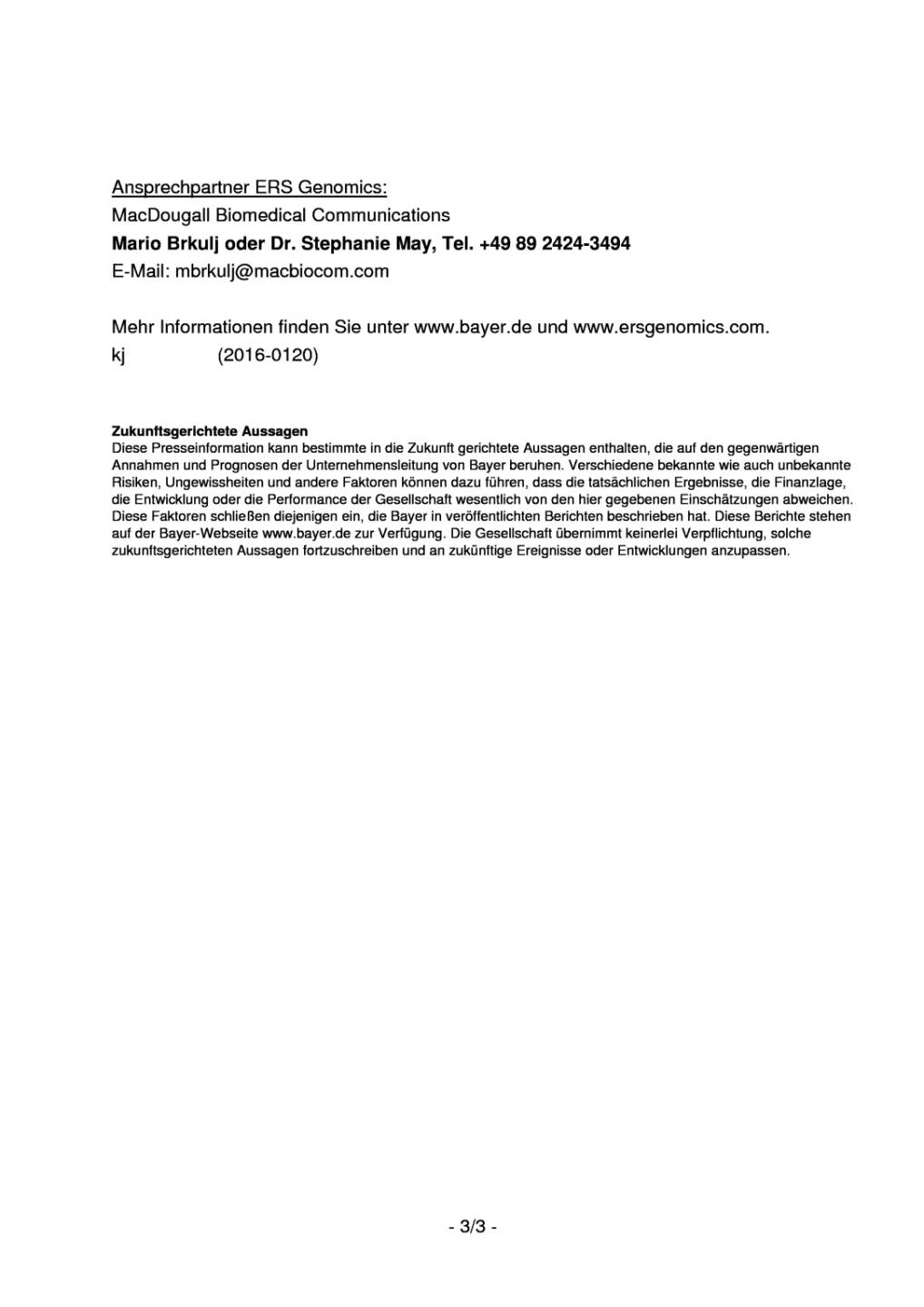 Bayer und ERS Genomics vereinbaren Lizenz für Patente zur Genom-Editierung , Seite 3/3, komplettes Dokument unter http://boerse-social.com/static/uploads/file_1070_bayer_und_ers_genomics_vereinbaren_lizenz_fur_patente_zur_genom-editierung.pdf
