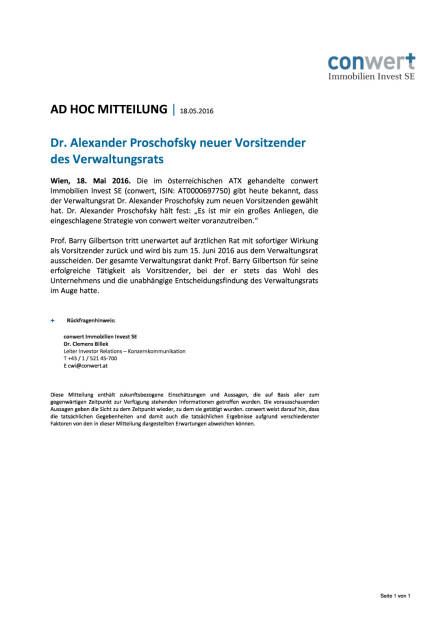 Conwert Immobilien: Alexander Proschofsky neuer Vorsitzender des Verwaltungsrates, Seite 1/1, komplettes Dokument unter http://boerse-social.com/static/uploads/file_1075_conwert_immobilien_alexander_proschofsky_neuer_vorsitzender_des_verwaltungsrates.pdf (18.05.2016) 