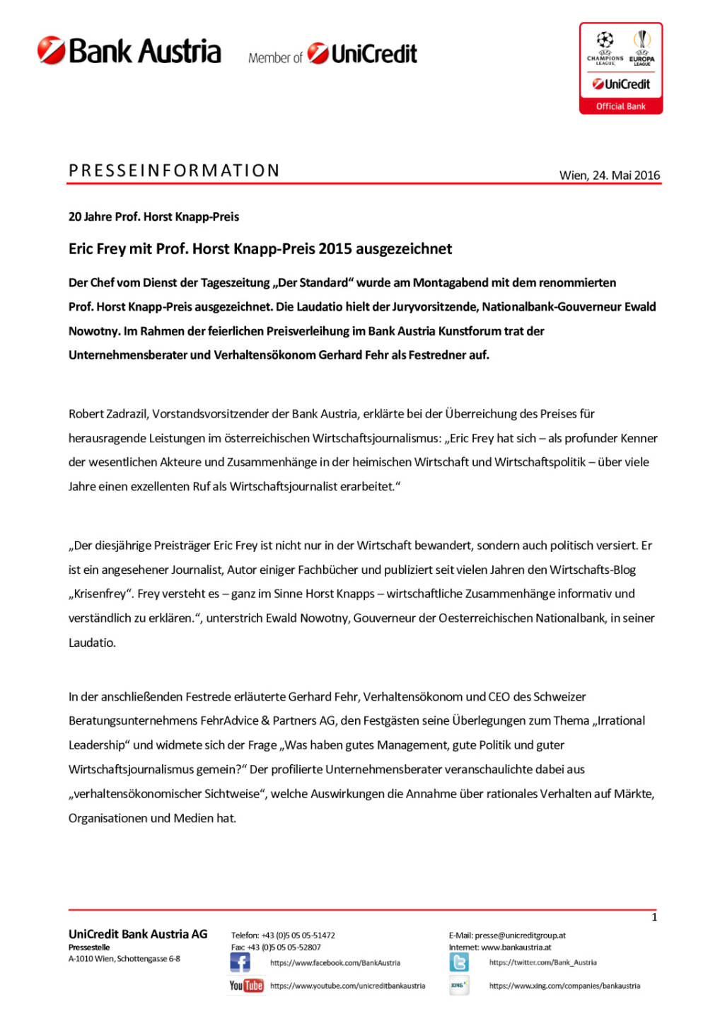 Bank Austria: Eric Frey mit Prof. Horst Knapp-Preis 2015 ausgezeichnet, Seite 1/3, komplettes Dokument unter http://boerse-social.com/static/uploads/file_1101_bank_austria_eric_frey_mit_prof_horst_knapp-preis_2015_ausgezeichnet.pdf