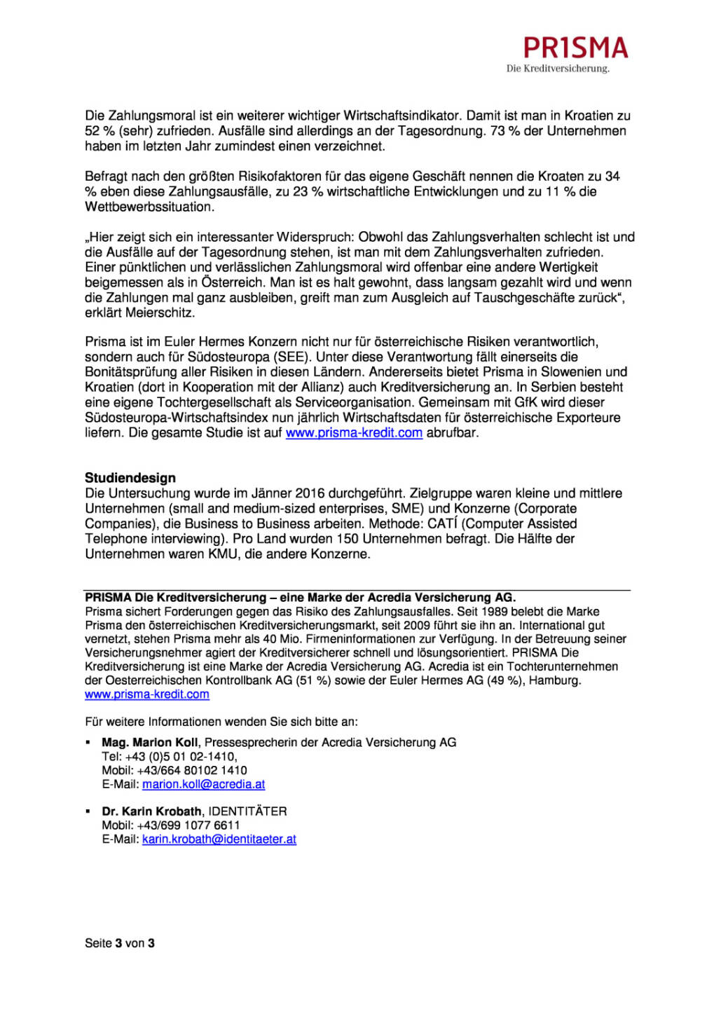 Prisma Die Kreditversicherung.: S&uuml;dosteuropa-Index ortet Stimmungstief , Seite 3/3, komplettes Dokument unter http://boerse-social.com/static/uploads/file_1102_prisma_die_kreditversicherung_sudosteuropa-index_ortet_stimmungstief.pdf