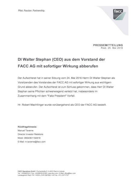 FACC: Walter Stephan (CEO) aus dem Vorstand mit sofortiger Wirkung abberufen, Seite 1/1, komplettes Dokument unter http://boerse-social.com/static/uploads/file_1106_facc_walter_stephan_ceo_aus_dem_vorstand_mit_sofortiger_wirkung_abberufen.pdf (25.05.2016) 