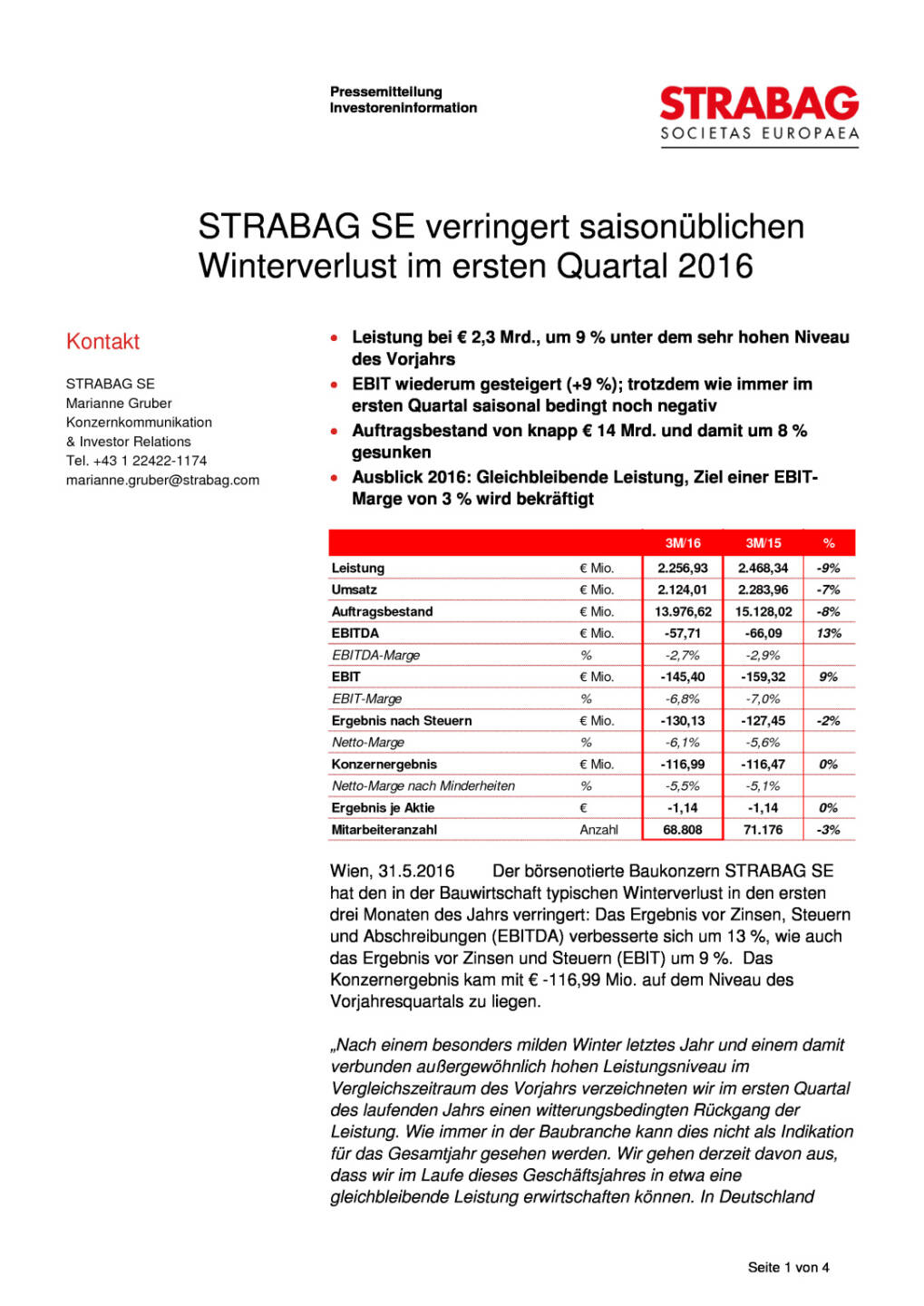 Strabag SE verringert saisonüblichen Winterverlust im ersten Quartal 2016, Seite 1/4, komplettes Dokument unter http://boerse-social.com/static/uploads/file_1134_strabag_se_verringert_saisonublichen_winterverlust_im_ersten_quartal_2016.pdf