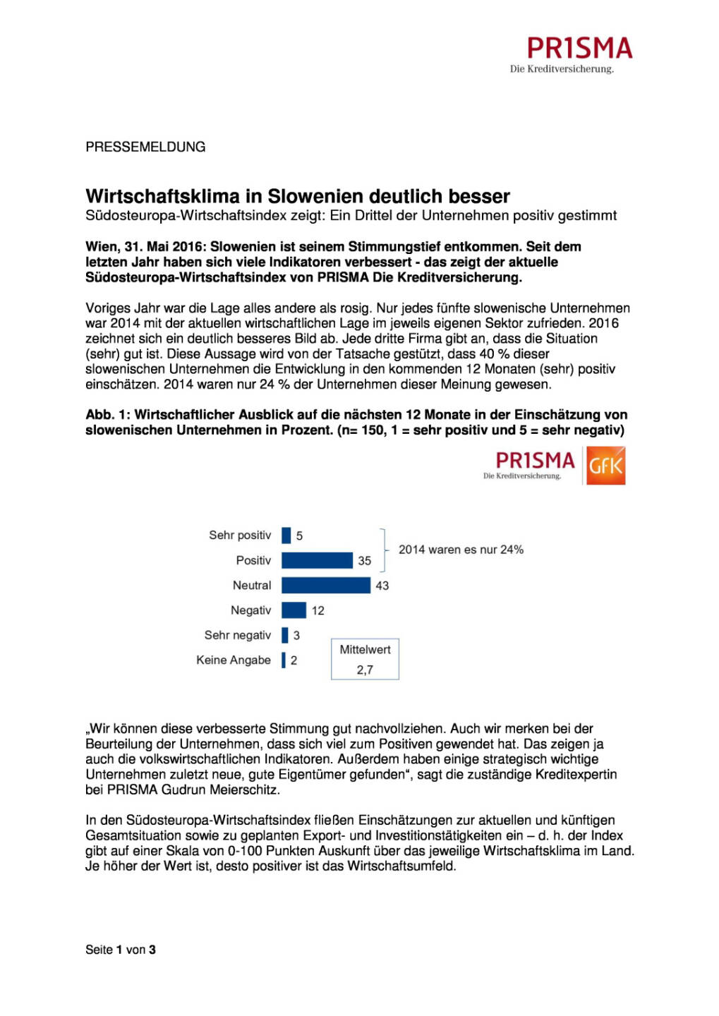 Prisma Die Kreditversicherung.: Wirtschaftsklima in Slowenien deutlich besser, Seite 1/3, komplettes Dokument unter http://boerse-social.com/static/uploads/file_1137_prisma_die_kreditversicherung_wirtschaftsklima_in_slowenien_deutlich_besser.pdf