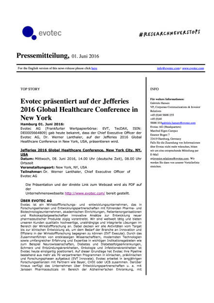 Evotec präsentiert auf der Jefferies 2016 Global Healthcare Conference in New York, Seite 1/2, komplettes Dokument unter http://boerse-social.com/static/uploads/file_1152_evotec_prasentiert_auf_der_jefferies_2016_global_healthcare_conference_in_new_york.pdf (01.06.2016) 
