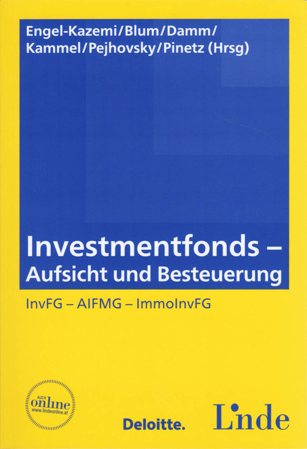 Nora Engel-Kazemi et al. - Investmentfonds, http://boerse-social.com/financebooks/show/nora_engel-kazemi_daniel_w_blum_dominik_damm_armin_j_kammel_robert_pejhovsky_erik_pinetz_-_investmentfonds_-_aufsicht_und_besteuerung_invfg_-_aifmg_-_immoinvfg