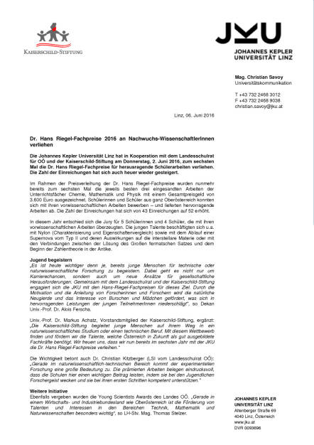 JKU: Dr. Hans Riegel-Fachpreise 2016 an Nachwuchs-WissenschaftlerInnen verliehen, Seite 1/3, komplettes Dokument unter http://boerse-social.com/static/uploads/file_1173_jku_dr_hans_riegel-fachpreise_2016_an_nachwuchs-wissenschaftlerinnen_verliehen.pdf (06.06.2016) 