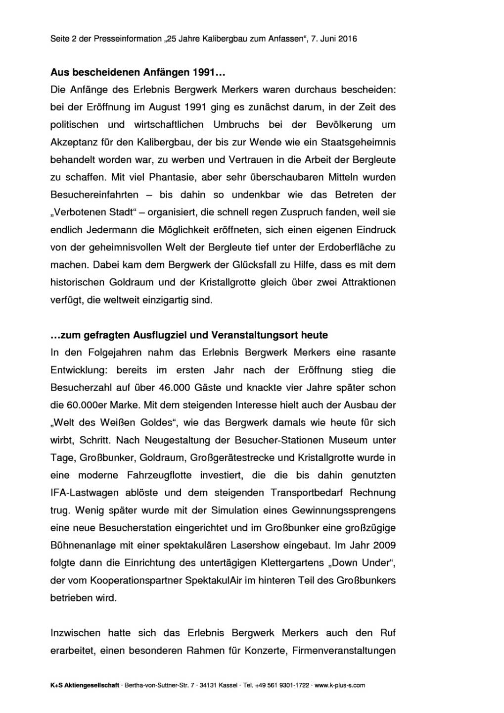 K+S AG: 25 Jahre Kalibergbau zum Anfassen, Seite 2/4, komplettes Dokument unter http://boerse-social.com/static/uploads/file_1179_ks_ag_25_jahre_kalibergbau_zum_anfassen.pdf