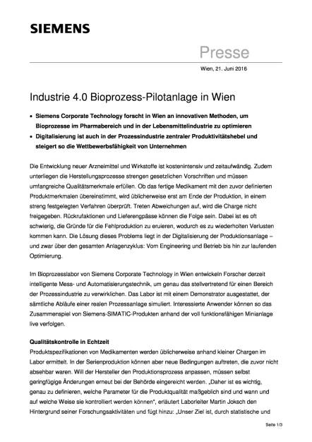 Siemens: Industrie 4.0 Bioprozess-Pilotanlage in Wien, Seite 1/3, komplettes Dokument unter http://boerse-social.com/static/uploads/file_1242_siemens_industrie_40_bioprozess-pilotanlage_in_wien.pdf (21.06.2016) 