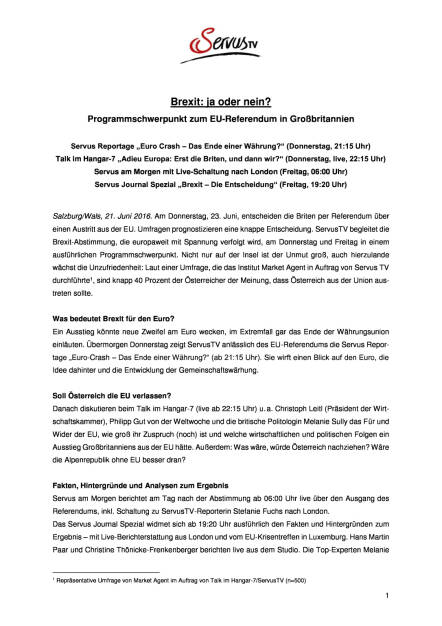 Servus TV: Brexit: ja oder nein?, Seite 1/3, komplettes Dokument unter http://boerse-social.com/static/uploads/file_1243_servus_tv_brexit_ja_oder_nein.pdf (21.06.2016) 