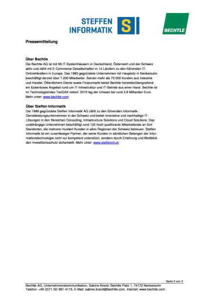 Bechtle und Steffen Informatik schliessen sich im Schweizer Markt zusammen, Seite 3/3, komplettes Dokument unter http://boerse-social.com/static/uploads/file_1246_bechtle_und_steffen_informatik_schliessen_sich_im_schweizer_markt_zusammen.pdf (21.06.2016) 