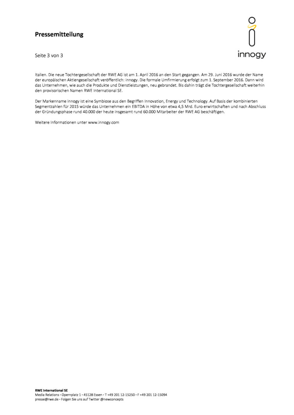 Die neue RWE-Tochter hei&szlig;t innogy, Seite 3/3, komplettes Dokument unter http://boerse-social.com/static/uploads/file_1288_die_neue_rwe-tochter_heisst_innogy.pdf
