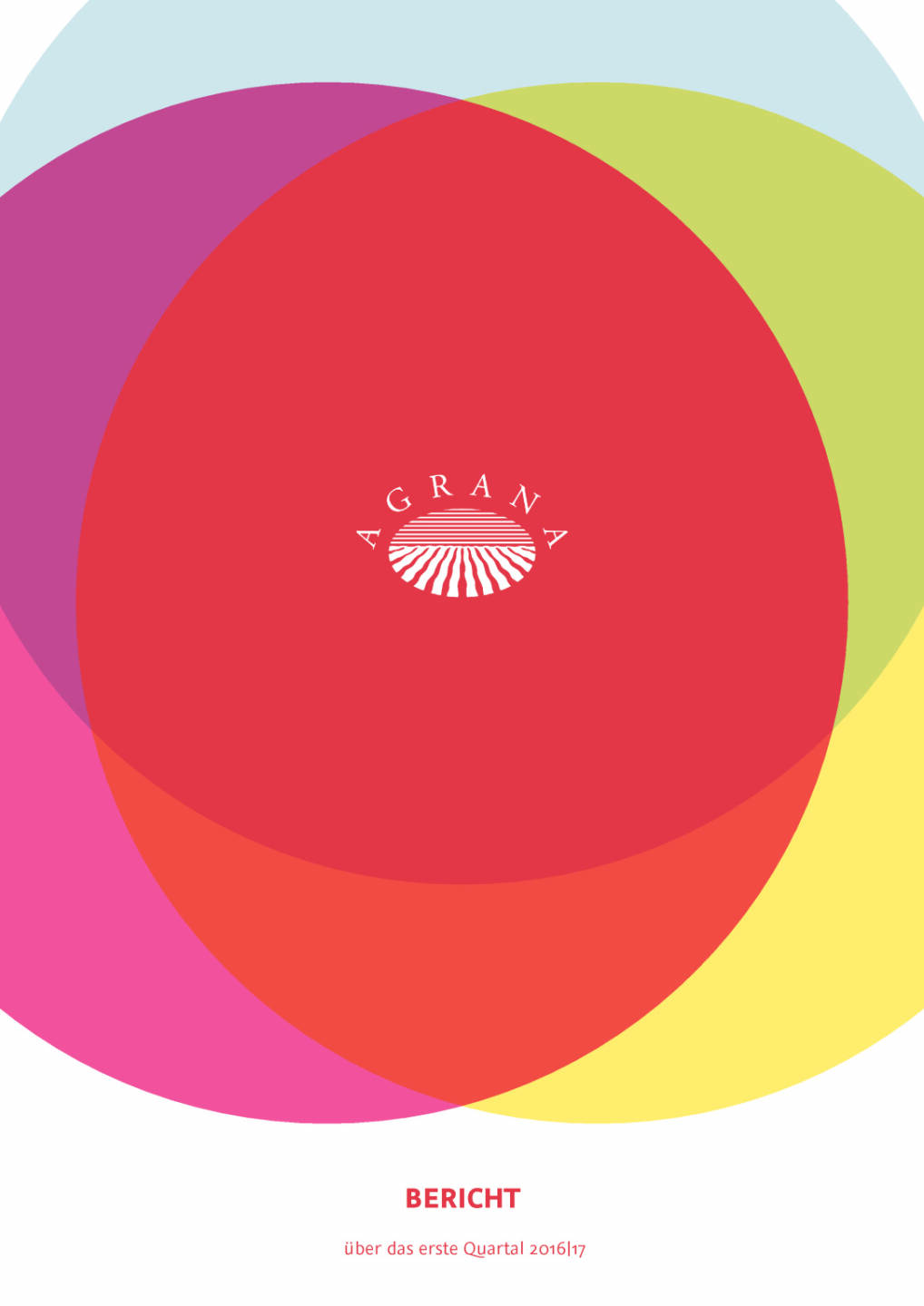 Agrana: Bericht &uuml;ber 1.Quartal 2016|17, Seite 1/21, komplettes Dokument unter http://boerse-social.com/static/uploads/file_1347_agrana_bericht_uber_1quartal_201617.pdf
