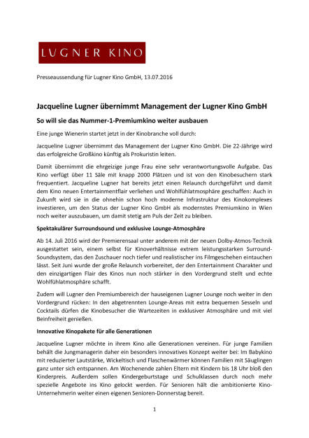Lugner Kino GmbH: Jacqueline Lugner übernimmt Management, Seite 1/2, komplettes Dokument unter http://boerse-social.com/static/uploads/file_1402_lugner_kino_gmbh_jacqueline_lugner_ubernimmt_management.pdf (13.07.2016) 