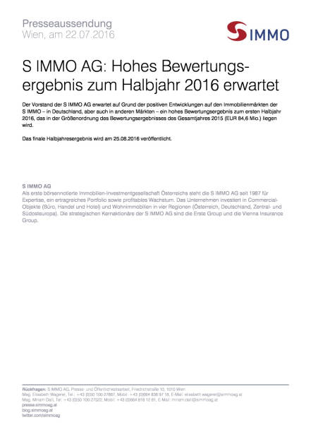 S Immo AG: Hohes Bewertungsergebnis zum Halbjahr 2016 erwartet, Seite 1/1, komplettes Dokument unter http://boerse-social.com/static/uploads/file_1474_s_immo_ag_hohes_bewertungsergebnis_zum_halbjahr_2016_erwartet.pdf (22.07.2016) 