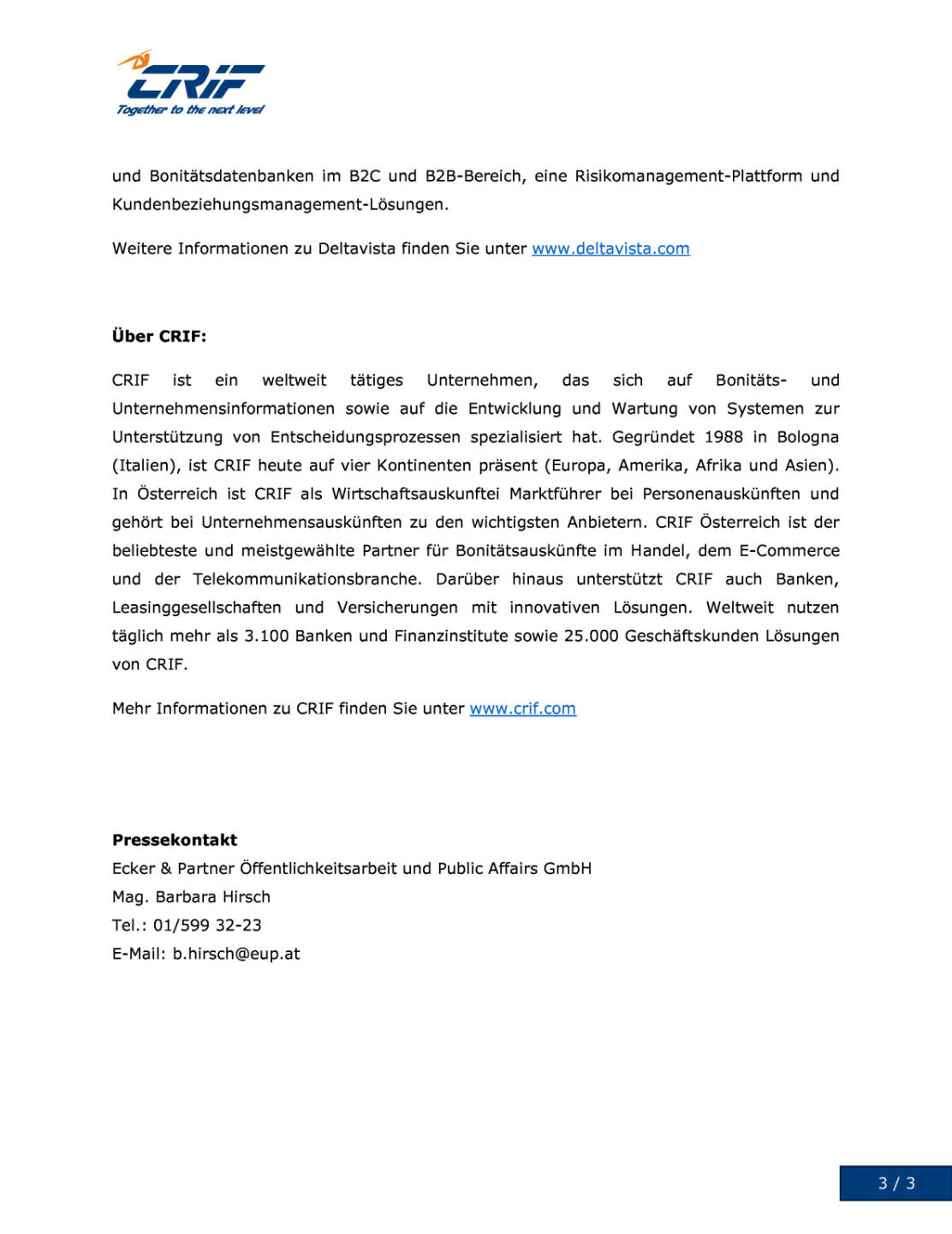 CRIF mit Übernahme von Deltavista Stärkung der Engagements in Deutschland und Polen, Seite 3/3, komplettes Dokument unter http://boerse-social.com/static/uploads/file_1507_crif_mit_ubernahme_von_deltavista_starkung_der_engagements_in_deutschland_und_polen.pdf