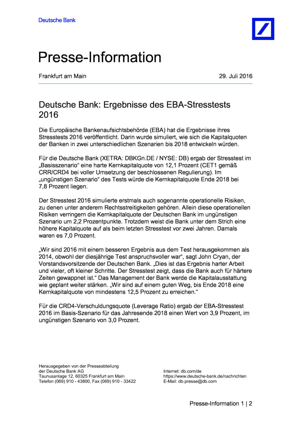 Ergebnis EBA-Stresstest Deutsche Bank, Seite 1/2, komplettes Dokument unter http://boerse-social.com/static/uploads/file_1529_ergebnis_eba-stresstest_deutsche_bank.pdf