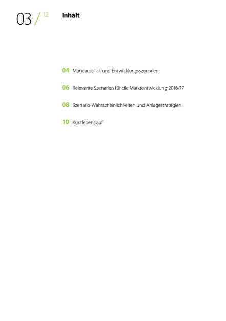 Spängler IQAM Invest Report Spezial: Marktausblick, Seite 3/11, komplettes Dokument unter http://boerse-social.com/static/uploads/file_1545_spangler_iqam_invest_report_spezial_marktausblick.pdf (02.08.2016) 