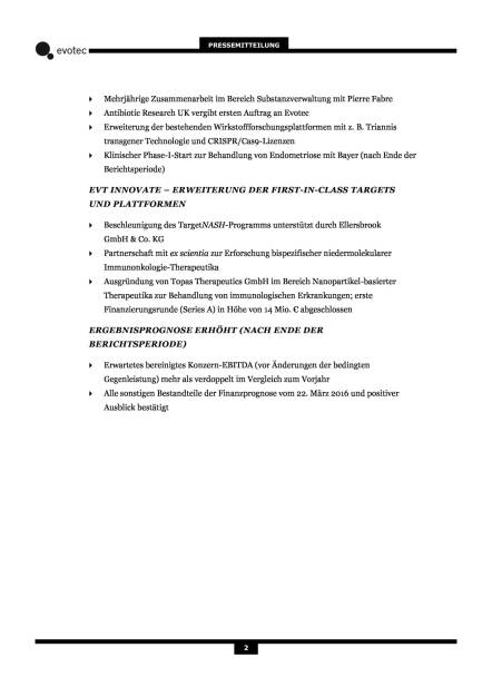 Evotec: 1 Halbjahr 2016, Seite 2/7, komplettes Dokument unter http://boerse-social.com/static/uploads/file_1593_evotec_1_halbjahr_2016.pdf (10.08.2016) 