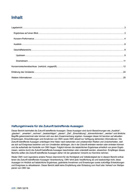 OMV Konzernbericht Jänner – Juni und Q2 2016 , Seite 2/25, komplettes Dokument unter http://boerse-social.com/static/uploads/file_1596_omv_konzernbericht_janner_juni_und_q2_2016.pdf (10.08.2016) 