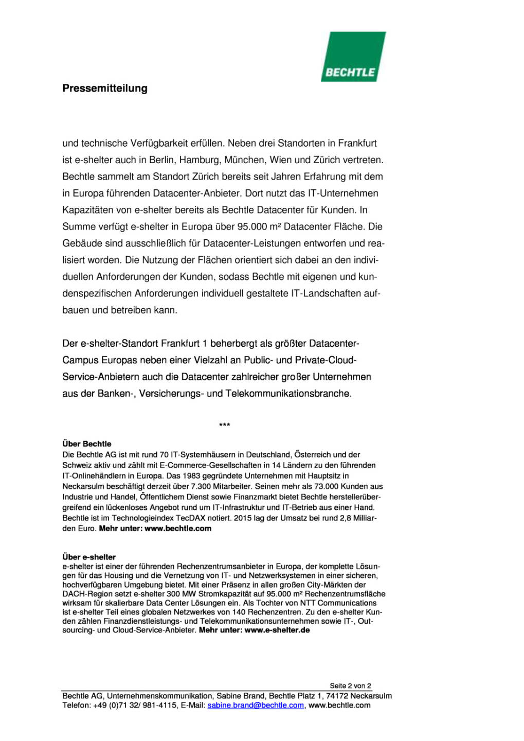 Bechtle erneuert Datacenter und erweitert Cloud-Portfolio, Seite 2/2, komplettes Dokument unter http://boerse-social.com/static/uploads/file_1601_bechtle_erneuert_datacenter_und_erweitert_cloud-portfolio.pdf