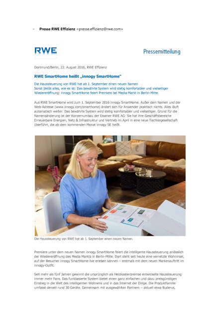 RWE SmartHome heißt „innogy SmartHome“, Seite 1/2, komplettes Dokument unter http://boerse-social.com/static/uploads/file_1649_rwe_smarthome_heisst_innogy_smarthome.pdf (22.08.2016) 