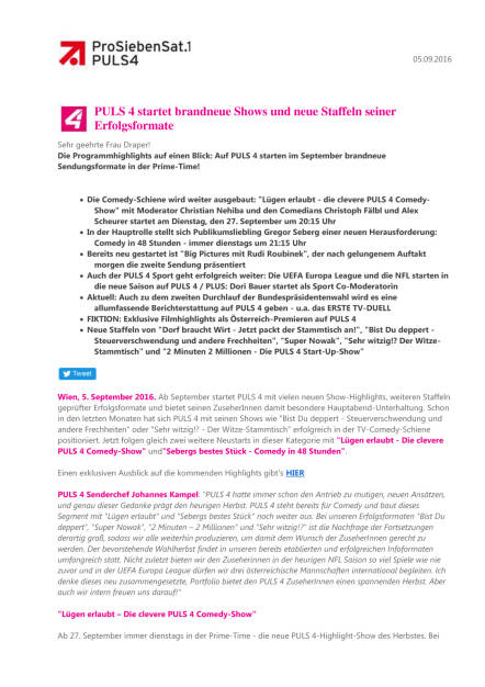 Puls 4 startet brandneue Shows und neue Staffeln seiner Erfolgsformate, Seite 1/9, komplettes Dokument unter http://boerse-social.com/static/uploads/file_1720_puls_4_startet_brandneue_shows_und_neue_staffeln_seiner_erfolgsformate.pdf (05.09.2016) 