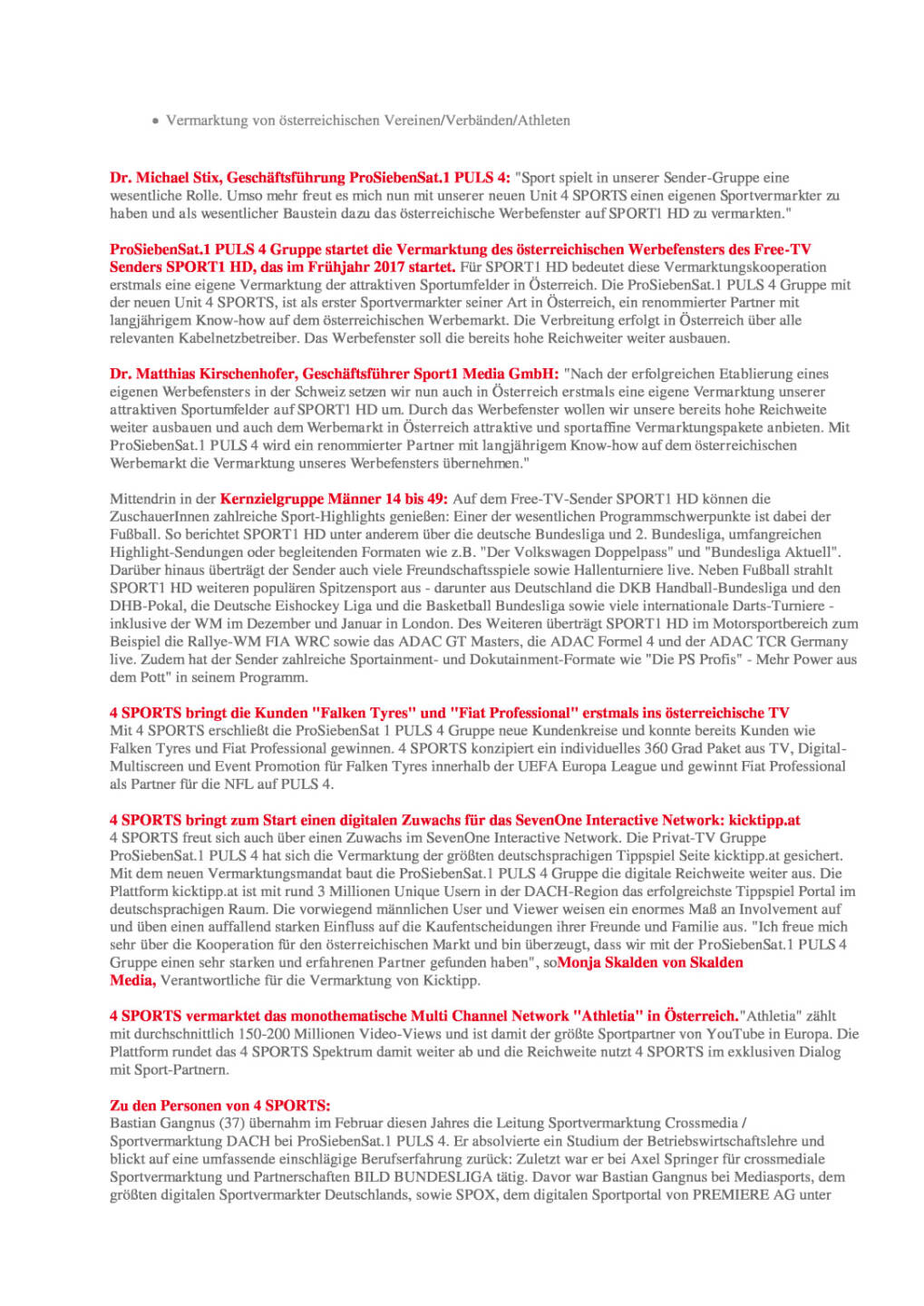ProSiebenSat.1 Puls 4-Gruppe mit neuer Unit „4 Sports“ und neuem TV-Sender, Seite 2/3, komplettes Dokument unter http://boerse-social.com/static/uploads/file_1744_prosiebensat1_puls_4-gruppe_mit_neuer_unit_4_sports_und_neuem_tv-sender.pdf