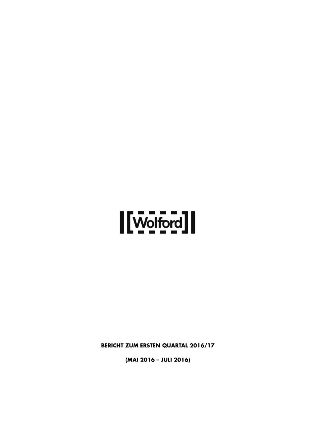 Wolford: 1:Quartal 2016/2017, Seite 1/20, komplettes Dokument unter http://boerse-social.com/static/uploads/file_1752_wolford_1quartal_20162017.pdf
