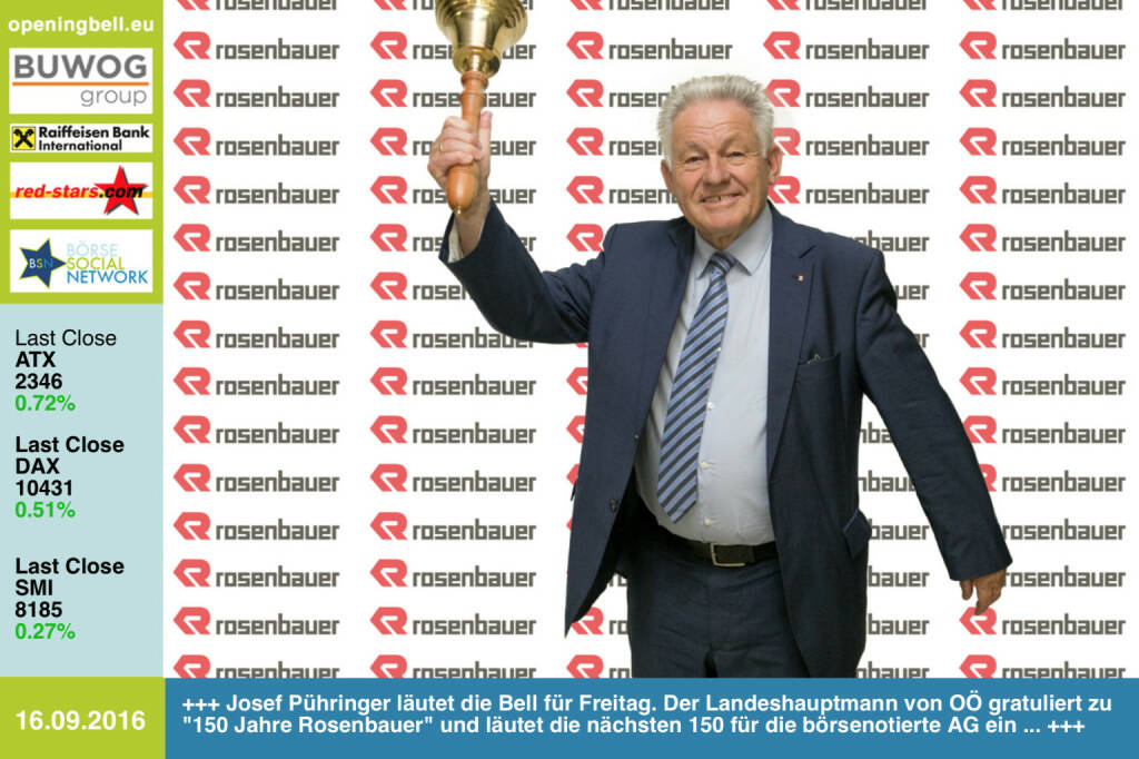 #openingbell am 16.9.: Josef Pühringer läutet die Opening Bell für Freitag. Der Landeshauptmann von Oberösterreich gratuliert zu 150 Jahre Rosenbauer und läutet die nächsten 150 für die börsenotierte AG ein ... Video zum 150er: https://www.youtube.com/watch?v=zm-6QhtbzoQ&feature=youtu.be http://www.rosenbauer.com http://www.openingbell.eu (16.09.2016) 