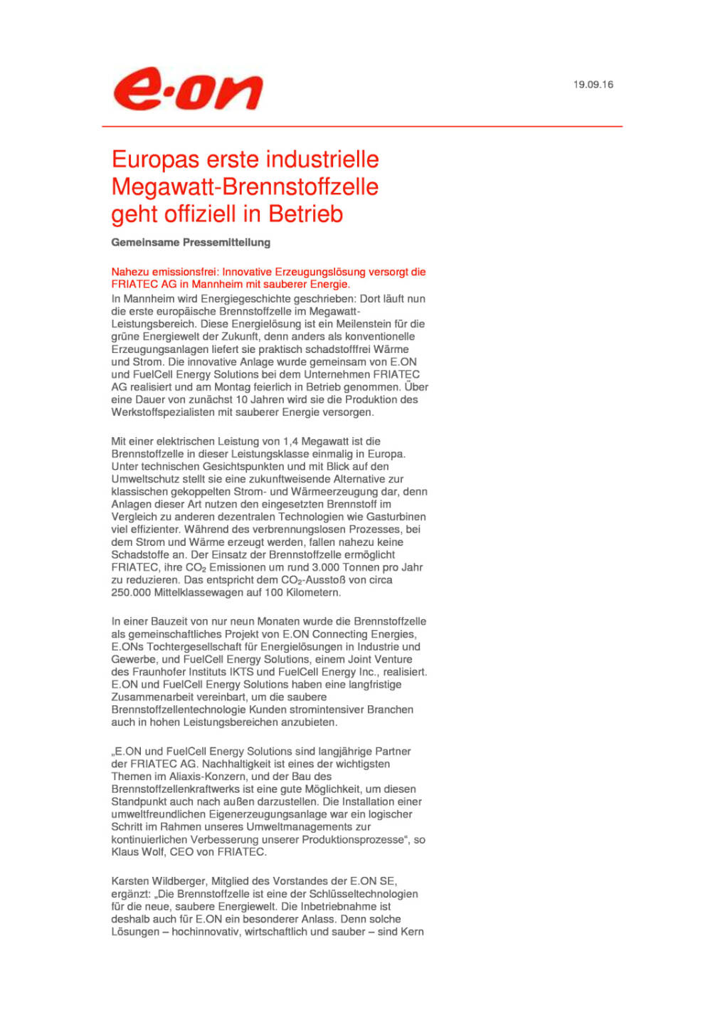 E.ON: Europas erste industrielle Megawatt-Brennstoffzelle geht offiziell in Betrieb, Seite 1/2, komplettes Dokument unter http://boerse-social.com/static/uploads/file_1794_eon_europas_erste_industrielle_megawatt-brennstoffzelle_geht_offiziell_in_betrieb.pdf