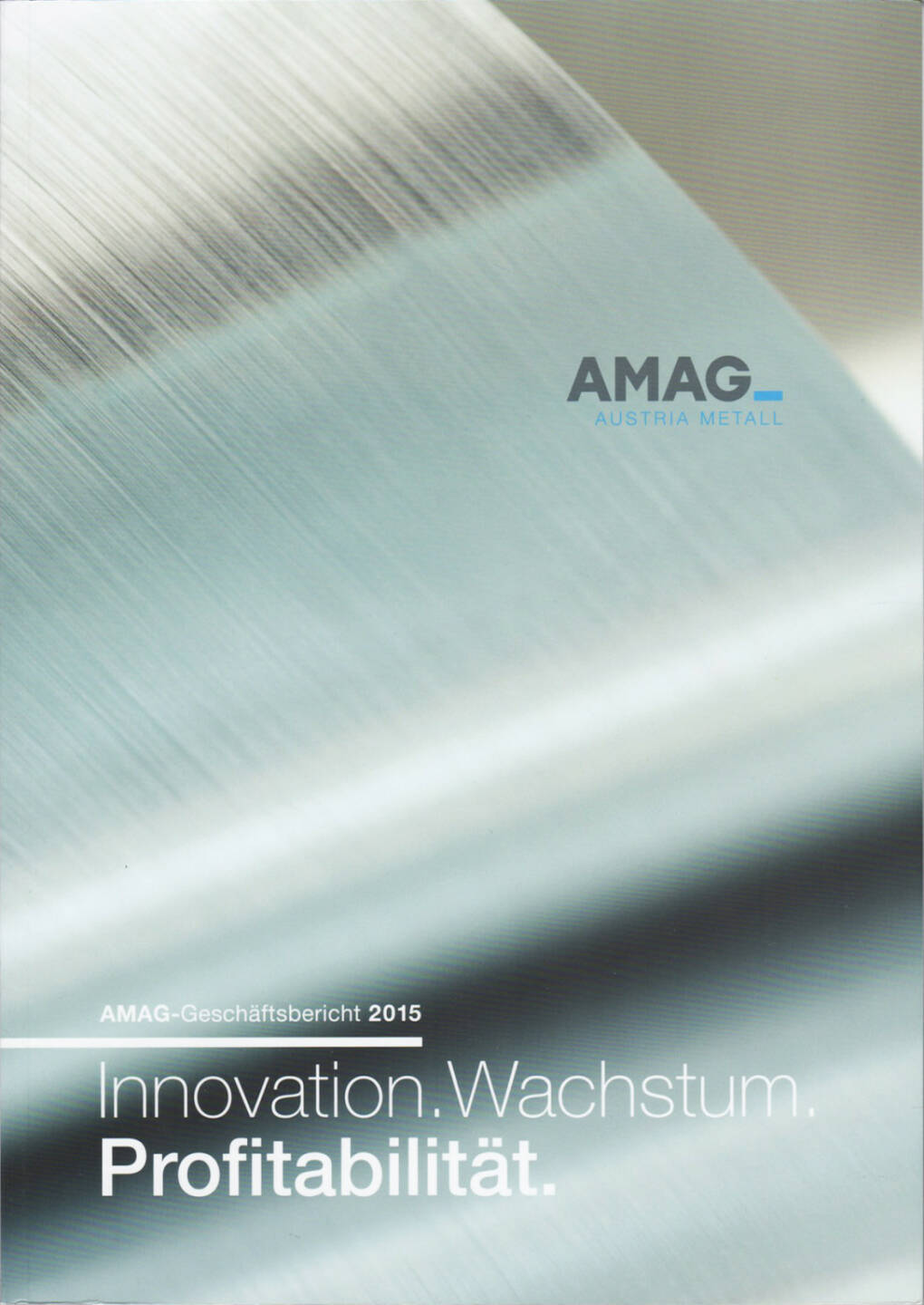 Amag Geschäftsbericht 2015 - http://boerse-social.com/companyreports/show/amag_geschaftsbericht_2015