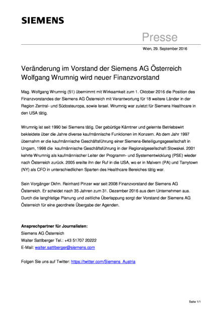 Siemens AG Österreich: Wolfgang Wrumnig wird neuer Finanzvorstand, Seite 1/1, komplettes Dokument unter http://boerse-social.com/static/uploads/file_1847_siemens_ag_osterreich_wolfgang_wrumnig_wird_neuer_finanzvorstand.pdf (29.09.2016) 