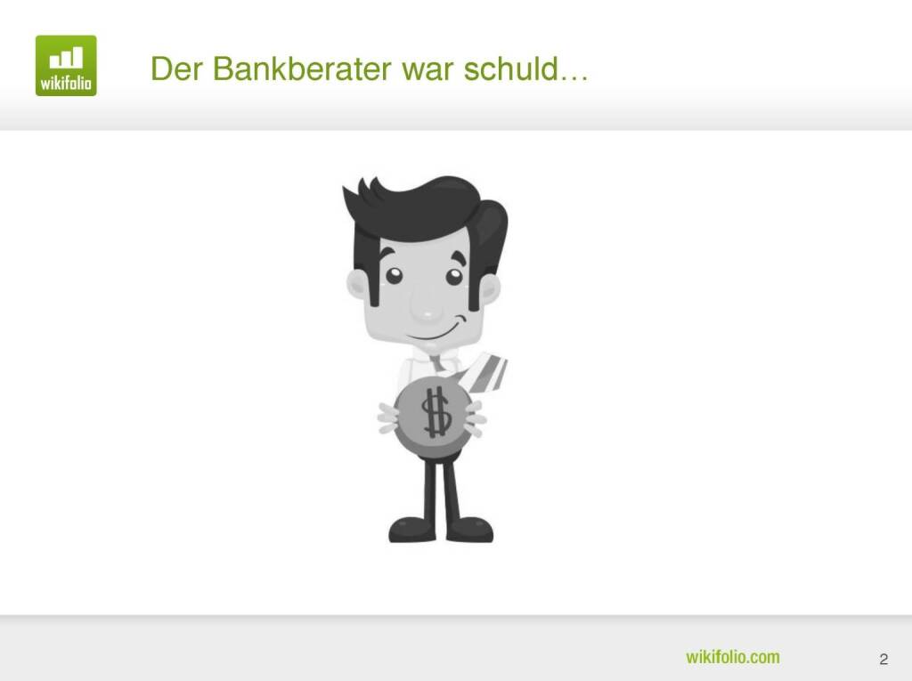wikifolio.com - Der Bankberater war schuld... (29.09.2016) 