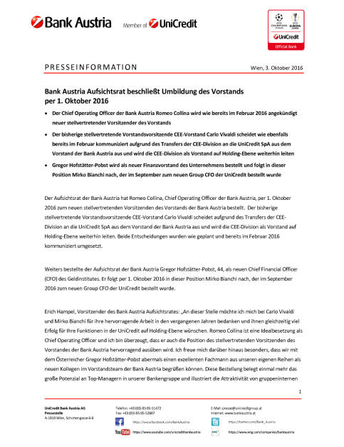 Bank Austria Aufsichtsrat beschließt Umbildung des Vorstands per 1. Oktober 2016, Seite 1/2, komplettes Dokument unter http://boerse-social.com/static/uploads/file_1868_bank_austria_aufsichtsrat_beschliesst_umbildung_des_vorstands_per_1_oktober_2016.pdf (03.10.2016) 
