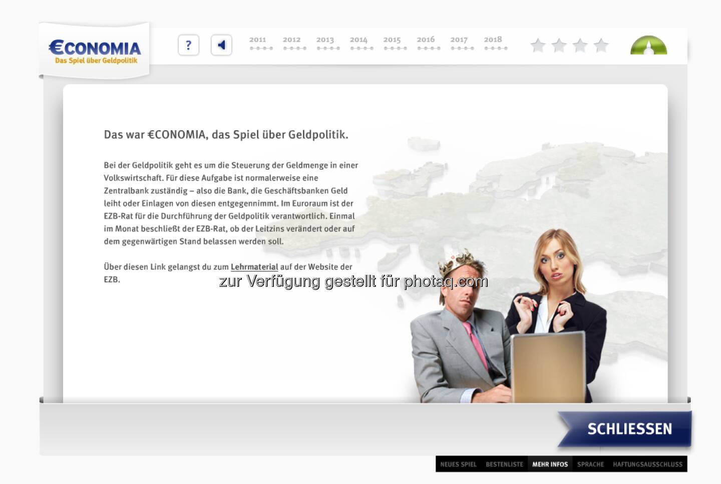 Nach „€conomia – Das Spiel über Geldpolitik“ und „Inflation Island“ (beide aus dem Jahr 2010) ist „Top Floor – Hoch hinaus!“ das dritte Lernspiel, das die EZB und die NZBen des Eurosystems gemeinsam entwickelt haben. Alle drei Spiele können auf der EZB-Website (www.ecb.europa.eu/ecb/educational) in der Rubrik „Lehrmaterial“ sowie auf den Websites der NZBen des Eurosystems abgerufen werden. Auf der Website der EZB stehen die Spiele in 22 Amtssprachen der Europäischen Union zur Verfügung.