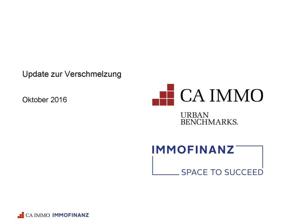 Immofinanz - Update Verschmelzung CA Immo (25.10.2016) 