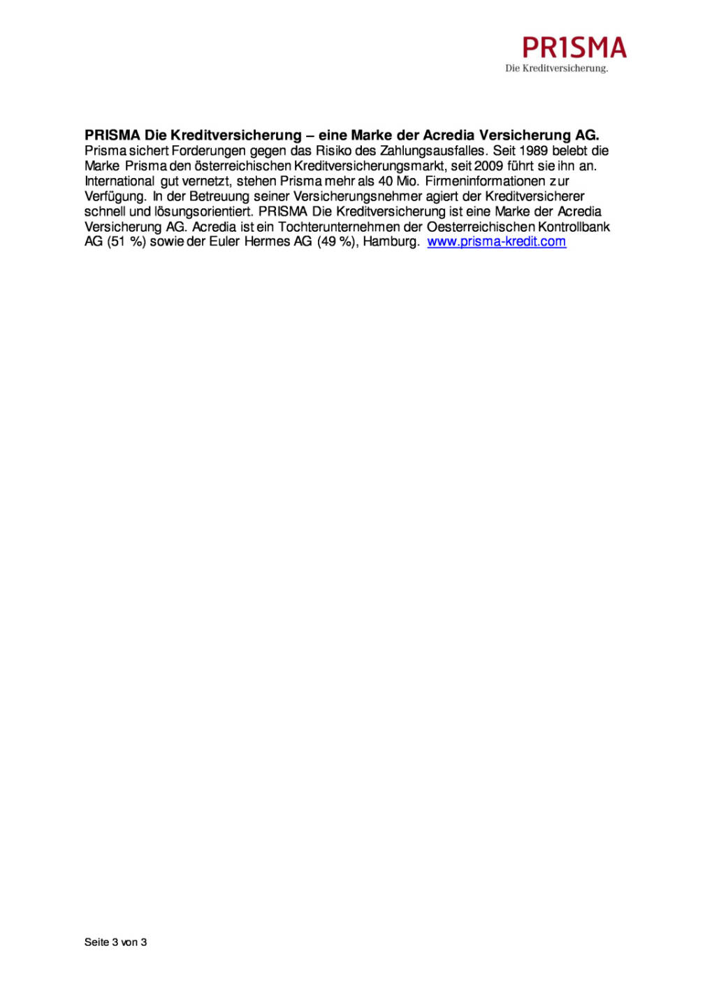 Prisma Die Kreditversicherung: Kopf-an-Kopf-Rennen der Chemieunternehmen in Europa und den USA, Seite 3/3, komplettes Dokument unter http://boerse-social.com/static/uploads/file_1941_prisma_die_kreditversicherung_kopf-an-kopf-rennen_der_chemieunternehmen_in_europa_und_den_usa.pdf
